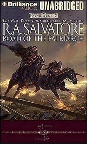 Road of the Patriarch (Forgotten Realms: The Sellswords, Book 3) (AudiobookFormat, 2006, Brilliance Audio on MP3-CD)