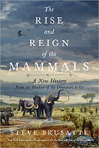 Rise and Fall of the Mammals (Hardcover, 2022, HarperCollins Publishers)