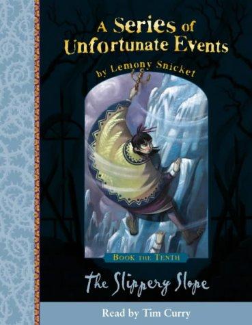 SLIPPERY SLOPE (SERIES OF UNFORTUNATE EVENTS, NO 10) (AudiobookFormat, 2004, Scholastic)