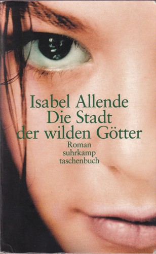 Die Stadt der wilden Götter (German language, 2004, Suhrkamp)