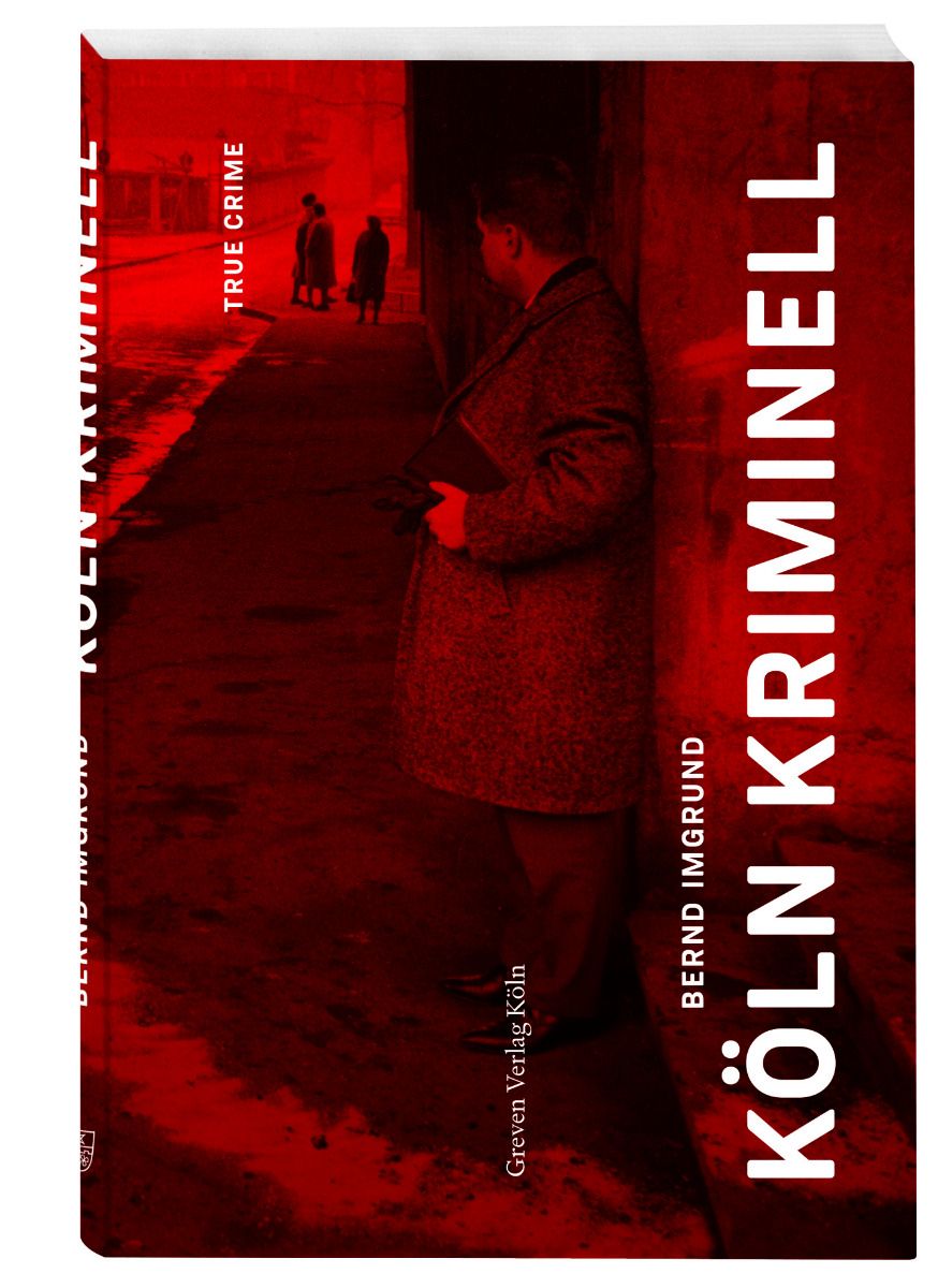 Köln Kriminell (Paperback, Deutsch language, Greven Verlag Köln)