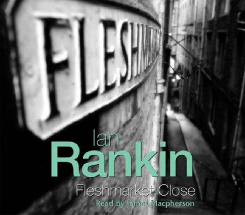 Fleshmarket Close (AudiobookFormat, 2004, Orion (an Imprint of The Orion Publishing Group Ltd ))