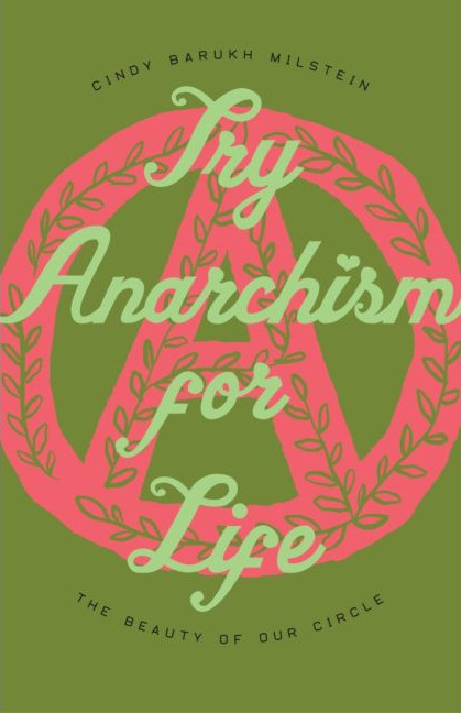 Try Anarchism for Life (2022, Strangers in a Tangled Wilderness)