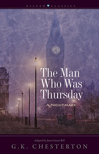 The Man Who Was Thursday (Paperback, 2018, Gilead Classics)