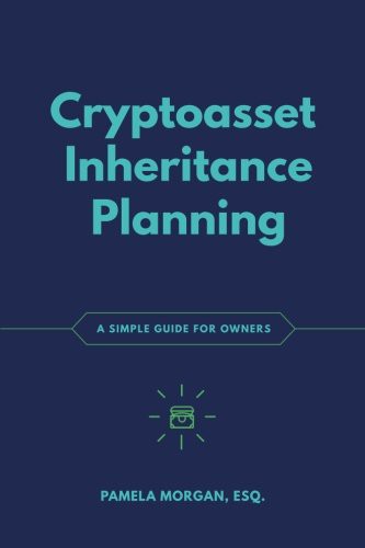 Cryptoasset Inheritance Planning (Paperback, 2018, Merkle Bloom LLC)