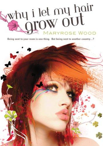 Why I Let My Hair Grow Out (2007, Berkley Trade)
