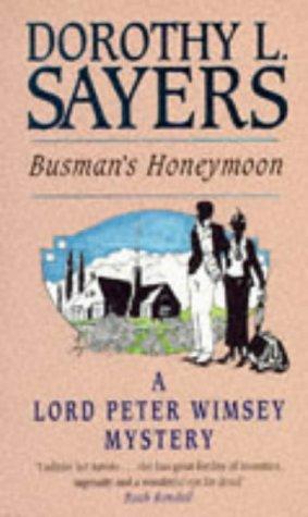 Busman's Honeymoon (A Lord Peter Wimsey Mystery) (1974, New English Library Ltd)