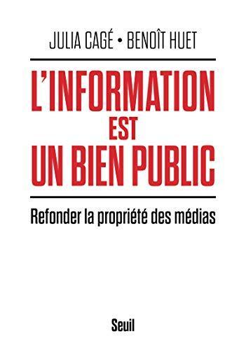 L'information est un bien public (French language, 2021, Éditions du Seuil)