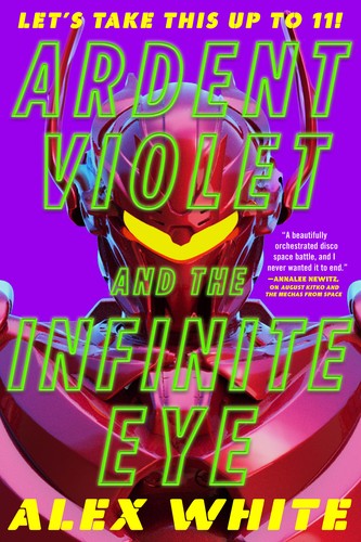 Ardent Violet and the Infinite Eye (2024, Orbit)