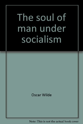 The soul of man under socialism. (1969, Crescendo Pub. Co.)
