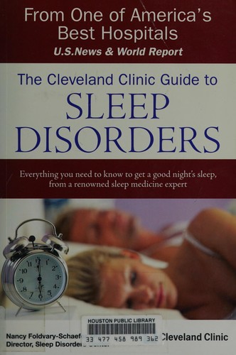 The Cleveland Clinic guide to sleep disorders (2009, Kaplan Pub.)