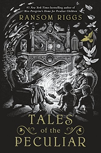 Tales of the Peculiar (2016, Dutton Books for Young Readers)