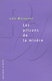 Les prisons de la misère (Paperback, Français language, Raisons d'agir)