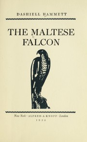 The  Maltese falcon. (1930, A.A. Knopf)