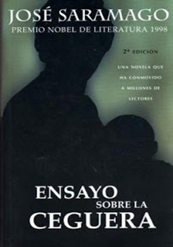 Ensayo sobre la ceguera (Spanish language, 2001, Ediciones Santillana, S.A.)