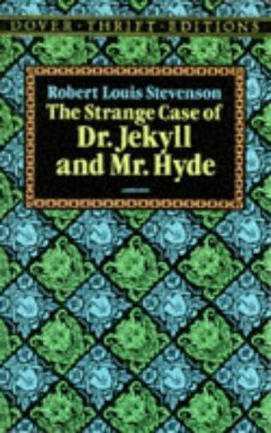 The  strange case of Dr. Jekyll and Mr. Hyde (1991, Dover Publications)