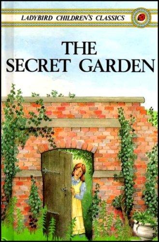 The Secret Garden (Ladybirds Children's Classics) (Hardcover, 1980, Ladybird Books)