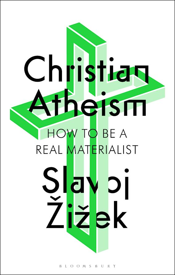 Christian Atheism (2024, Bloomsbury Publishing Plc)