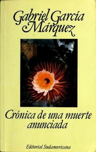 Cronica de una muerte anunciada (Spanish language, 1994, Editorial Sudamericana)