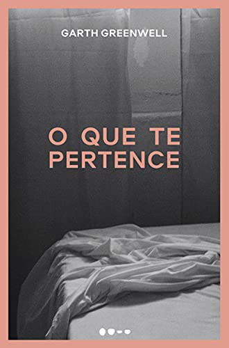 O Que te pertence (Paperback, Portuguese language, 2019, Todavia)
