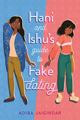 Hani and Ishu's Guide to Fake Dating (2021, Page Street Kids)