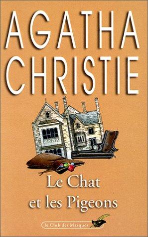 Le Chat Et Les Pigeons (Club Des Masques) (Paperback, French language, 2003, Editions Flammarion)