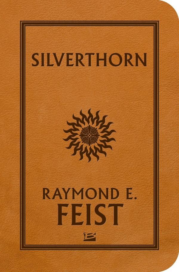 Silverthorn (French language, 2016, Bragelonne)