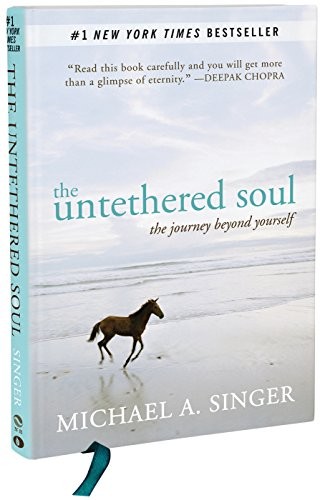 The Untethered Soul (Hardcover, 2013, New Harbinger Publications)