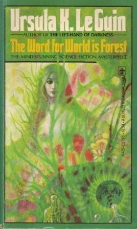 The Word for World is Forest (Paperback, 1978, Berkley)