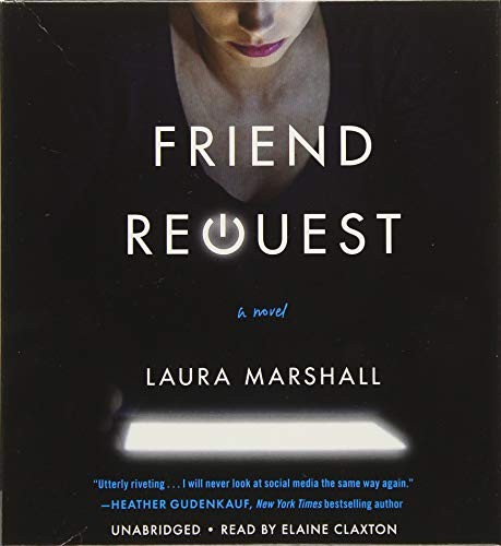 Friend Request (AudiobookFormat, 2017, Grand Central Publishing)