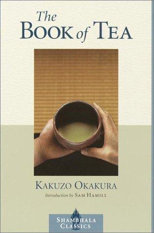 The book of tea (2001, Shambhala)