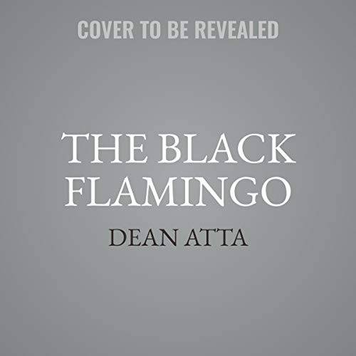 The Black Flamingo (AudiobookFormat, 2020, Harpercollins, HarperCollins B and Blackstone Publishing)