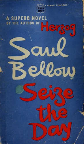 Seize the Day (Paperback, 1965, Fawcett World Library)