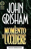 Il momento di uccidere (Paperback, Italian language, 1992, Mondadori)
