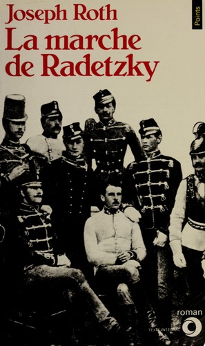 La marche de Radetzky (French language, 1983, Seuil)