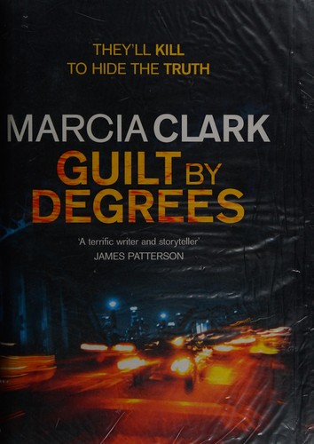 Guilt by degrees (2012, Mulholland Books/Hodder)