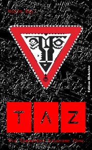 T.A.Z. (German language, 1994, Edition ID-Archiv)