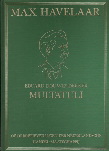 Max Havelaar, of De koffieveilingen der Nederlandsche Handel-Maatschappij (Hardcover, Dutch language, Advena)