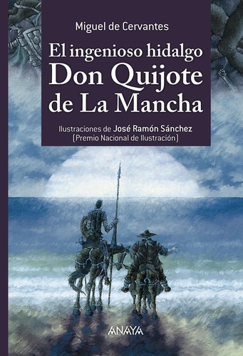 El ingenioso hidalgo Don Quixote de la Mancha (Spanish language, 2015, Anaya)