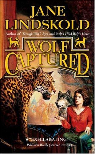 Wolf Captured (Wolf) (2005, Tor Fantasy)