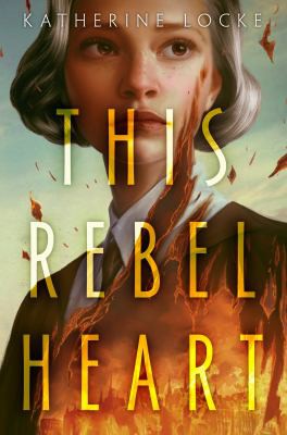 This Rebel Heart (2022, Random House Children's Books)