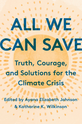 All We Can Save (Hardcover, 2020, One World)