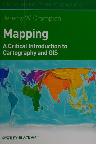 Mapping (Critical Introductions to Geography) (Hardcover, 2009, Blackwell Pub)