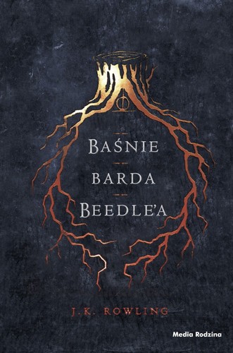 Baśnie barda Beedle'a (Hardcover, Polish language, 2017, Media Rodzina)