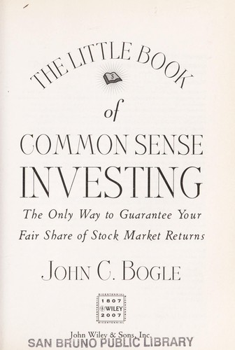 The little book of common sense investing (Hardcover, 2007, John Wiley & Sons)