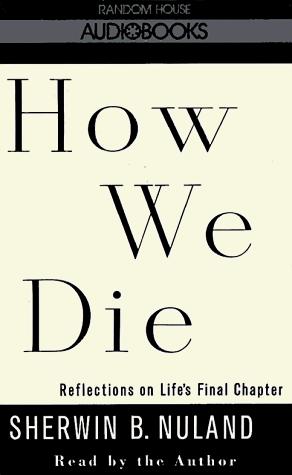 How We Die (AudiobookFormat, 1994, Random House Audio)