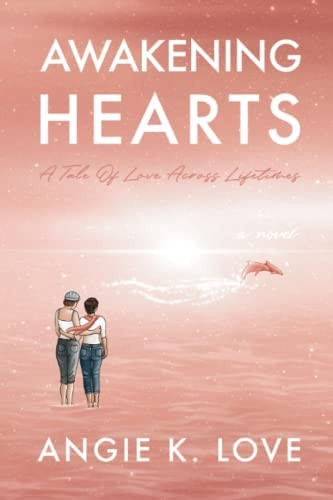 Awakening Hearts (Paperback, 2021, ‎Angie K. Love)