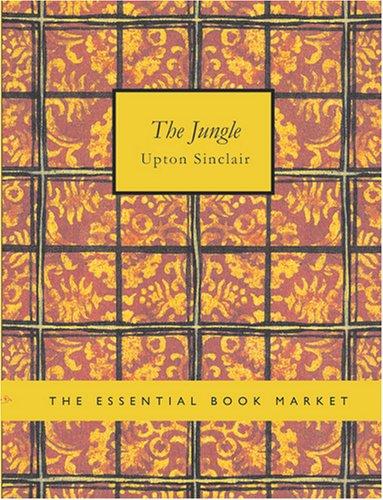 The Jungle (Large Print Edition) (2007, BiblioBazaar)