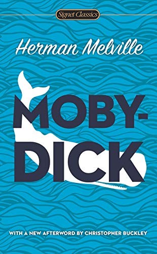 Moby- Dick (Paperback, 2013, Signet Classics, Signet)