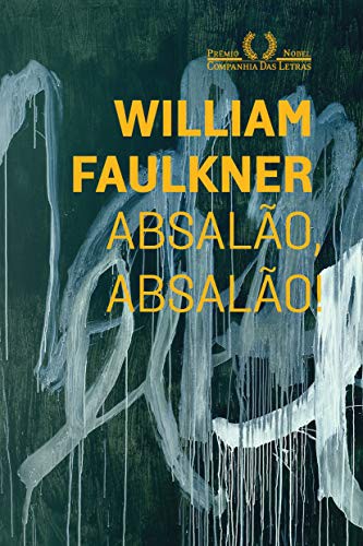 Absalão, Absalão! (Paperback, Portuguese language, 2019, Companhia das Letras)
